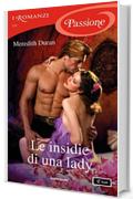 Le insidie di una lady (I Romanzi Passione) (Rules for the Reckless (versione italiana) Vol. 3)