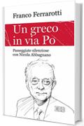 Un Greco in via Po: Passeggiate silenziose con Nicola Abbagnano