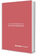 Maledetti Fotografi: In Conversazione con Duane Michals (Maledetti Fotografi. In conversazione con... Vol. 1)