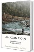 Amazon Coin: Romanzo Anonimo Italiano