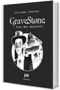 GraveStone - Voci dal sepolcro