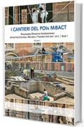 I cantieri del POIn MiBACT - Volume I: Programma Operativo Interregionale Attrattori Culturali, Naturali e Turismo fesr 2007 - 2013 | Asse I
