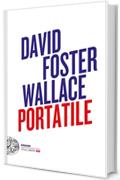 David Foster Wallace Portatile (Einaudi. Stile libero big)