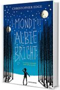 I mondi di Albie Bright