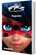 Tempestosa (Miraculous: le storie di Ladybug e Chat Noir) (Miracolous)