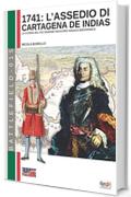 L'assedio di Cartagena de Indias: Il racconto del più grande disastro navale della storia britannica (Battlefield Vol. 15)