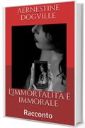 L'immortalità è immorale: Racconto (Borderline)