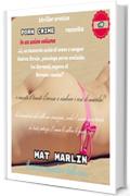 Raccolta Porn Crime, di Mat Marlin