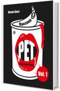 Racconti PET (Pulp Erotic Trash): volume 1