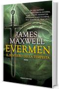 Evermen. Il sentiero della tempesta (Fanucci Editore)