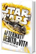 Star Wars - Aftermath - Debito di Vita