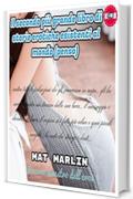 Il secondo più grande libro di storie erotiche esistenti al mondo (penso), di Mat Marlin