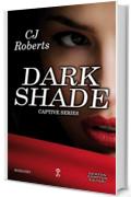Dark Shade (Captive Series Vol. 4)