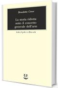 La storia ridotta sotto il concetto generale dell’arte