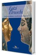 Egizi Etruschi: Da Eugene Berman allo Scarabeo Dorato