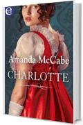 Charlotte (eLit) (Welbourne Manor Vol. 3)