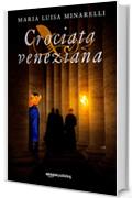 Crociata veneziana (Veneziano Series Vol. 4)