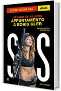 Appuntamento a Boris Gleb (Segretissimo SAS)