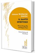 Il Santo spiritoso: Breve biografia di Filippo Neri. Nota di lettura di Vito Punzi
