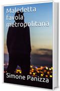 Maledetta favola metropolitana