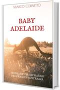 Baby Adelaide: Storia di un Exchange Program in Australia