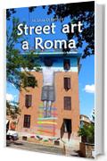 Street art a Roma