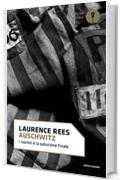 Auschwitz: I nazisti e la soluzione finale