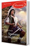 Sposare un highlander (I Romanzi Passione)