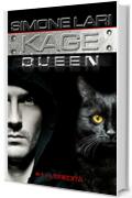 Kage Queen - L'Eredità (Saga di Kage Queen Vol. 1)