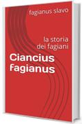 Ciancius fagianus: la storia dei fagiani (trilogia dei fagiani Vol. 2)