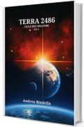 Terra 2486 (Ciclo dei Creatori Vol. 1)