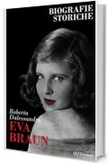 Eva Braun: Biografie Storiche