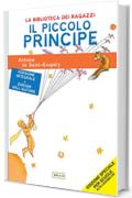 Il Piccolo Principe: Ediz. integrale, illustrata ed ad alta leggibilità (La biblioteca didattica)