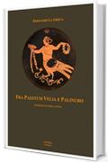 Fra Paestum Velia e Palinuro: Ricerche di storia antica (Poseidonia)