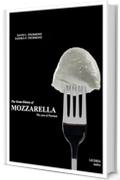 The Great History of Mozzarella: The Case of Paestum (Italics Vol. 1)