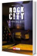 Rock City : Il blocco degli artisti