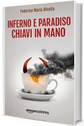 Inferno e paradiso chiavi in mano (Riccardo Ranieri's series Vol. 6)