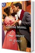 L'onore in gioco (eLit) (SILK & SCANDAL Vol. 2)