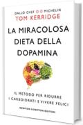 La miracolosa dieta della dopamina