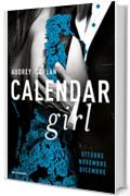 Calendar Girl. Ottobre - Novembre - Dicembre (Cofanetto Calendar Girl Vol. 4)