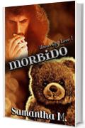 Morbido (University in Love Vol. 1)