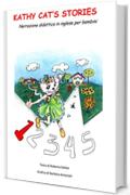 Kathy Cat's Stories: Narrazione didattica in inglese per bambini (English as second language).