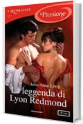 La leggenda di Lyon Redmond (I Romanzi Passione) (Pennyroyal Green (versione italiana) Vol. 11)