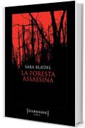 La foresta assassina