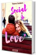Social In Love - Commedia romantica. Può l'amore nascere nei social?