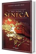 Il mio nome è Seneca