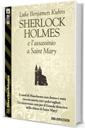 Sherlock Holmes e l'assassinio a Saint Mary (Sherlockiana)