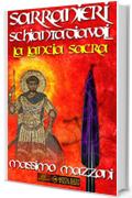 Sarranieri Schiantadiavoli - Volume secondo: la lancia sacra