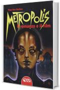 Metropolis: Il romanzo e il film