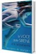 La voce delle Sirene - I racconti di Skylge 1
